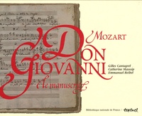 Gilles Cantagrel et Catherine Massip - Don Giovanni, Mozart - Le manuscrit, un trésor de la BNF.