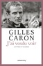 Gilles Caron - J'ai voulu voir - Lettres d'Alégrie.