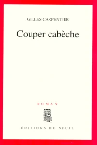 Couper cabèche