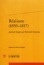 Gilles Castagnès - Réalisme (1856-1857) - Journal dirigé par Edmond Duranty.