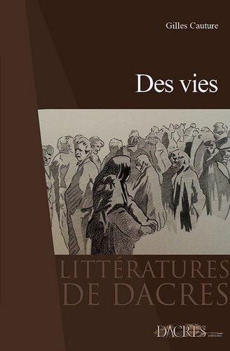 Gilles Cauture - Des vies.