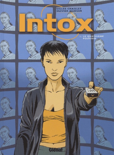 Intox Tome 1 Le quatrième pouvoir