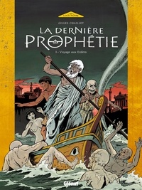 Gilles Chaillet - La Dernière Prophétie - Tome 01 - Voyage aux Enfers.