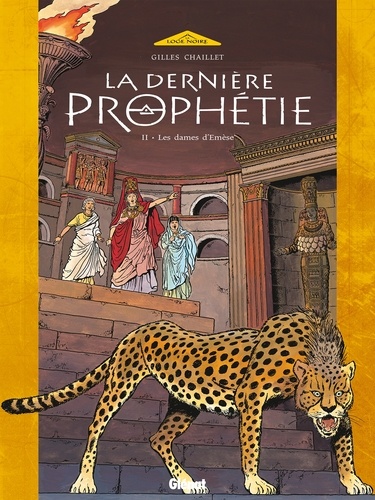 La Dernière Prophétie - Tome 02. Les Dames d'Emèse