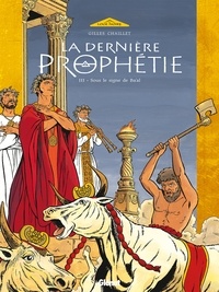 Gilles Chaillet - La Dernière Prophétie - Tome 03 - Sous le signe de Ba'al.