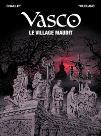 Gilles Chaillet et Frédéric Toublanc - Vasco Tome 24 : Le village maudit.
