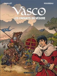 Gilles Chaillet et Dominique Rousseau - Vasco Tome 25 : Les enfants du Vésuve.