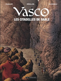 Gilles Chaillet et Luc Révillon - Vasco Tome 27 : Les citadelles de sable.