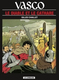 Gilles Chaillet - Vasco Tome 7 : Le Diable Et Le Cathare.