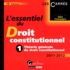 Gilles Champagne - L'essentiel du droit constitutionnel - Tome 1, Théorie générale du droit constitutionnel.
