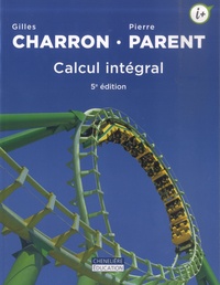 Gilles Charron et Pierre Parent - Calcul intégral.
