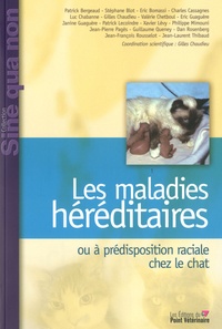 Gilles Chaudieu - Les maladies héréditaires ou prédisposiont raciale chez le chat.