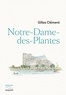 Gilles Clement - Notre-Dame-des-Plantes.