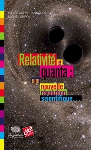 Relativité et quanta : une nouvelle révolution scientifique....pdf