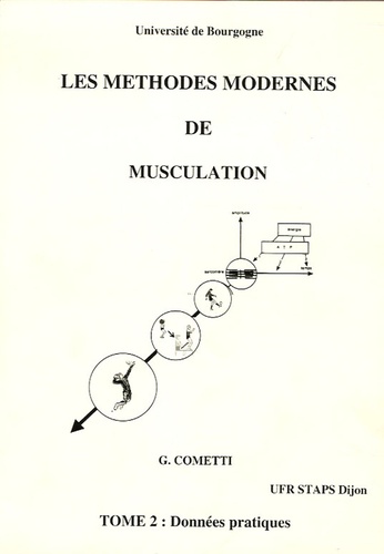 Gilles Cometti - Les méthodes modernes de musculation - Tome 2, données pratiques.