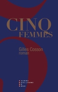 Gilles Cosson - Cinq femmes.