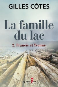 Gilles Côtes - La famille du lac v 02 francis et yvonne.