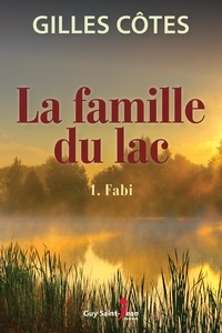 Gilles Côtes - La famille du lac v. 01 fabi.