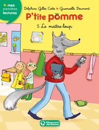 P'tite pomme 5 - Le maître-loup