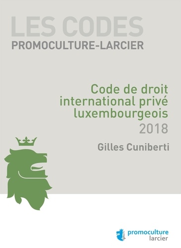 Code de droit international privé luxembourgeois  Edition 2018