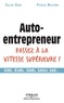 Gilles Daïd et Pascal Nguyen - Auto-entrepreneur, passez à la vitesse supérieure ! - EIRL, EURL, SARL, SASU, SAS....