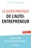 Le guide pratique de l'auto-entrepreneur 7e édition