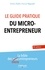 Le guide pratique du micro-entrepreneur 9e édition