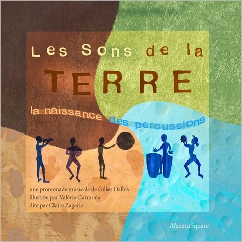 Les sons de la terre. La naissance des percussions