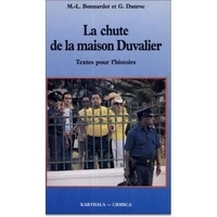Gilles Danroc - La Chute De La Maison Duvalier.