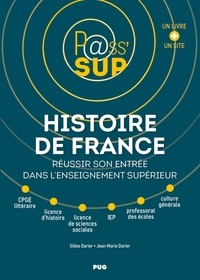 Gilles Darier et Jean-Marie Darier - Histoire de France - Réussir son entrée dans l'enseignement supérieur.