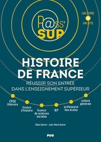 Gilles Darier et Jean-Marie Darier - Histoire de France - Réussir son entrée dans l'enseignement supérieur.