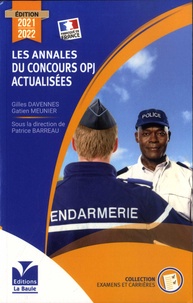 Gilles Davennes et Gatien Meunier - Les annales du concours OPJ actualisées.