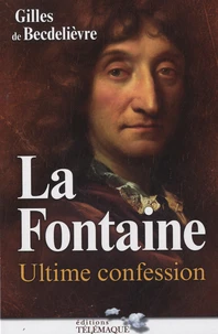 La Fontaine, ultime confession
