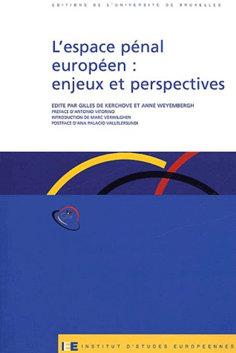 Gilles De Kerchove et  Collectif - L'espace pénal européen : enjeux et perspectives.