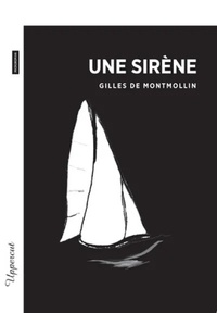 Gilles de Montmollin - Une sirène.