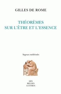  Gilles de Rome - Théorèmes sur l'être et l'essence.