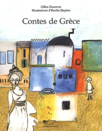 Gilles Decorvet - Contes de Grèce.