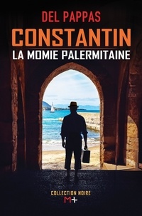 Gilles Del Pappas - La momie palermitaine.