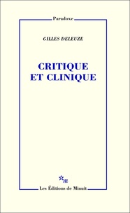Gilles Deleuze - Critique et clinique.