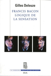 Gilles Deleuze - Francis Bacon. Logique De La Sensation.