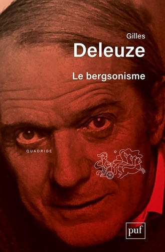 Gilles Deleuze - Le bergsonisme.
