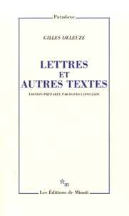 Gilles Deleuze - Lettres et autres textes.