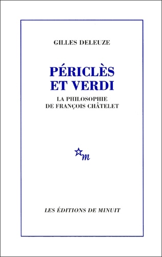 "Périclès" et Verdi. La philosophie de François Châtelet