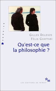 Gilles Deleuze et Félix Guattari - Qu'est-ce que la philosophie ?.