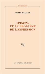 Gilles Deleuze - Spinoza et le problème de l'expression.