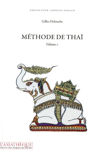 Gilles Delouche - Méthode de thaï - Volume 2.