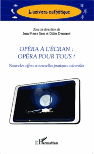 Gilles Demonet - Opéra à l'écran : opéra pour tous ? - Nouvelles offres et nouvelles pratiques culturelles.