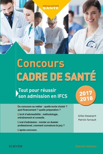 Gilles Desserprit et Patrick Farnault - Concours cadre de santé - Tout pour réussir son admission en IFCS.