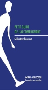 Gilles Devilleneuve - Petit guide de l'accompagnant.
