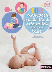 Gilles Diederichs - 100 massages et activités de relaxation avec mon bébé.